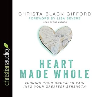 Heart Made Whole Audiobook By Christa Black Gifford cover art