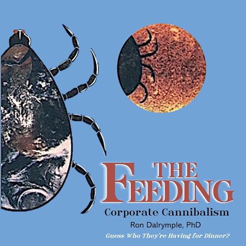 The Feeding: Corporate Cannibalism cover art