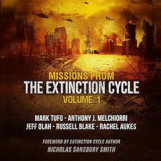 Missions from the Extinction Cycle, Vol. 1 Audiolibro Por Nicholas Sansbury Smith - foreword, various authors, Jeff Olah, Mar