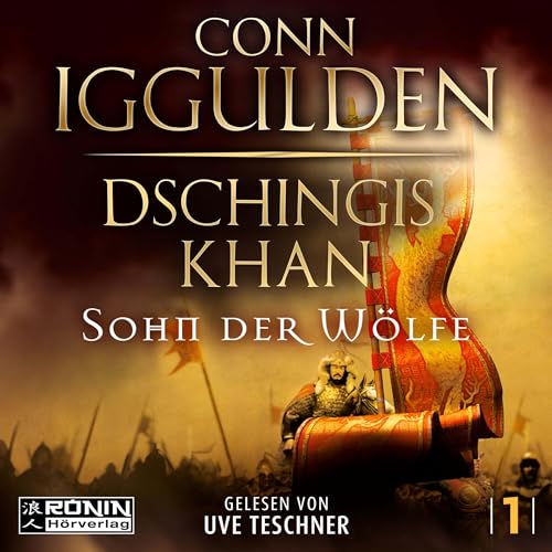 Dschingis Khan - Sohn der Wölfe Audiolivro Por Conn Iggulden capa