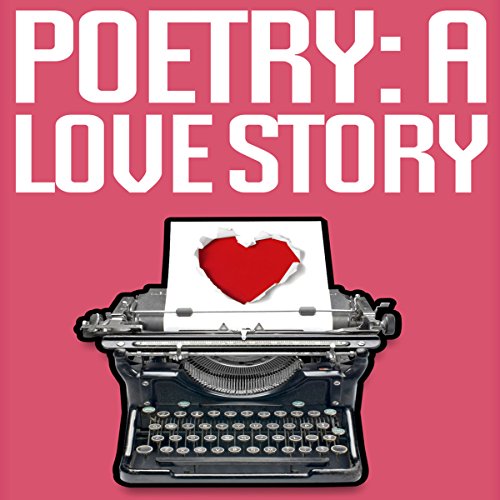 Poetry: A Love Story cover art