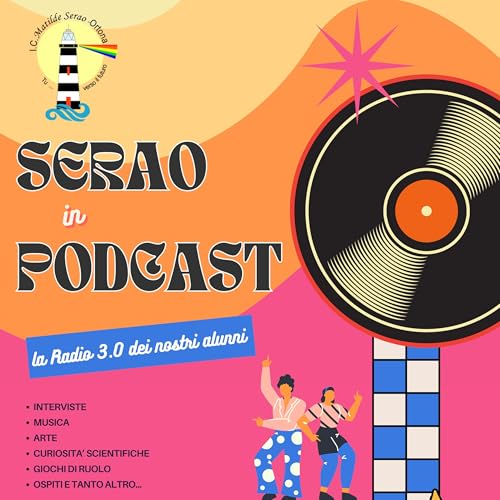 SERAO in PODCAST - I.C. “Matilde Serao” Ortona cover art