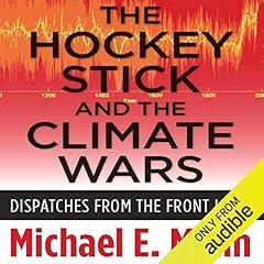 The Hockey Stick and the Climate Wars cover art