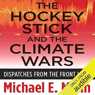 The Hockey Stick and the Climate Wars Audiolibro Por Michael Mann arte de portada