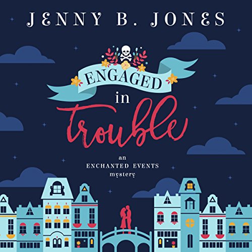 Engaged in Trouble Audiobook By Jenny B. Jones cover art