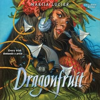 Dragonfruit Audiobook By Makiia Lucier cover art