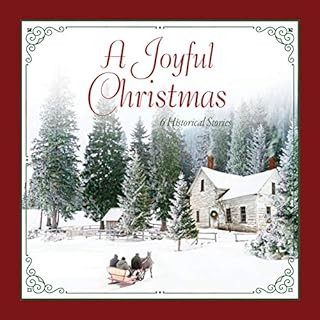 A Joyful Christmas Audiobook By Cynthia Hickey, Liz Johnson, Vickie McDonough, Liz Tolsma, Carrie Turansky, Erica Vetsch cove