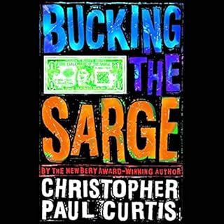 Bucking the Sarge Audiobook By Christopher Paul Curtis cover art