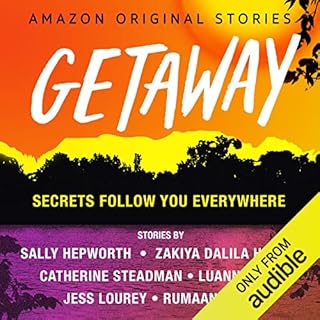 Getaway Audiobook By Sally Hepworth, Zakiya Dalila Harris, Catherine Steadman, Luanne Rice, Jess Lourey, Rumaan Alam cover ar