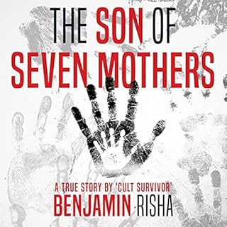 The Son of Seven Mothers Audiobook By Benjamin Risha cover art