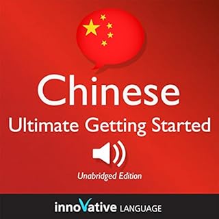 『Learn Chinese - Ultimate Getting Started with Chinese Box Set, Lessons 1-55』のカバーアート