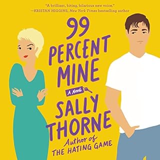 99 Percent Mine Audiobook By Sally Thorne cover art