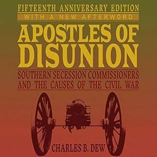 Apostles of Disunion Audiobook By Charles B. Dew cover art