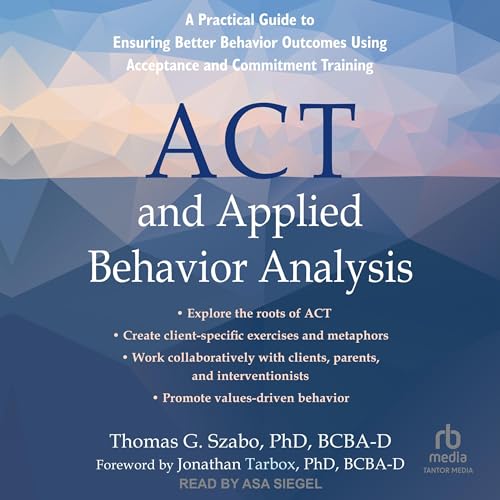 Page de couverture de ACT and Applied Behavior Analysis