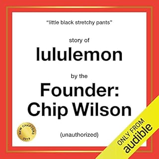 The Story of Lululemon: Little Black Stretchy Pants cover art