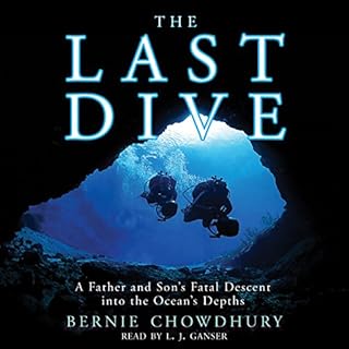 The Last Dive Audiobook By Bernie Chowdhury cover art