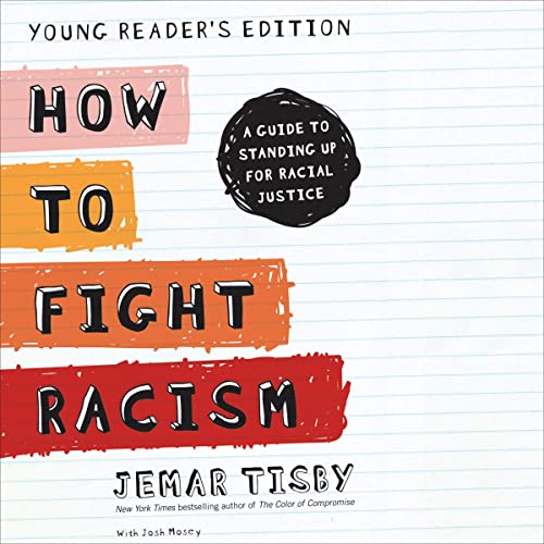 How to Fight Racism Young Reader's Edition Audiolibro Por Jemar Tisby arte de portada