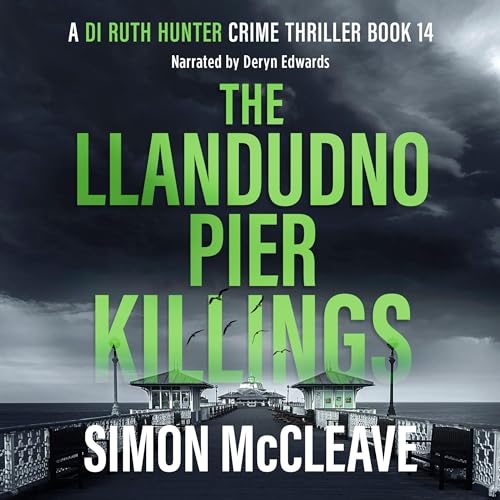 The Llandudno Pier Killings: A Snowdonia Murder Mystery cover art