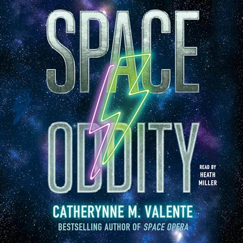 Space Oddity Audiobook By Catherynne M. Valente cover art