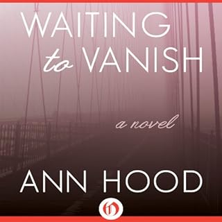 Waiting to Vanish Audiobook By Ann Hood cover art