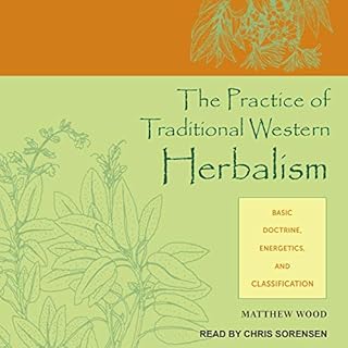 The Practice of Traditional Western Herbalism Audiobook By Matthew Wood cover art