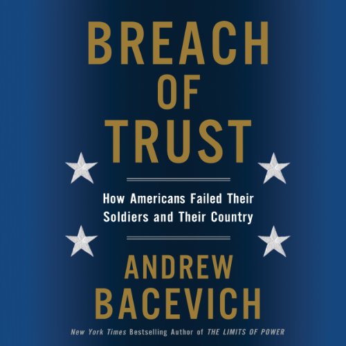 Breach of Trust Audiobook By Andrew Bacevich cover art