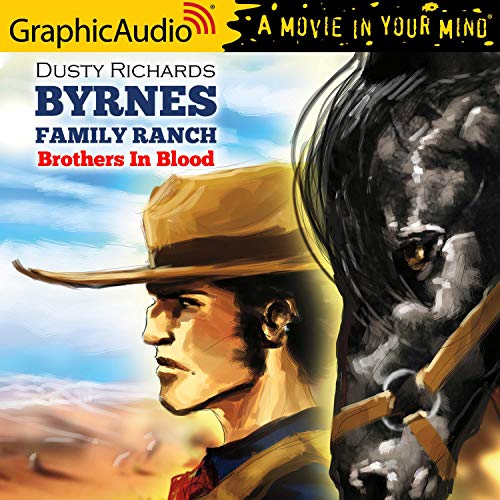 Brothers In Blood [Dramatized Adaptation] Audiobook By Dusty Richards cover art