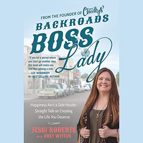 Backroads Boss Lady Audiobook By Jessi Roberts, Bret Witter cover art