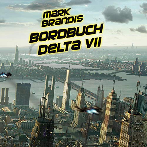 Bordbuch Delta VII Audiolibro Por Nikolai von Michalewsky arte de portada