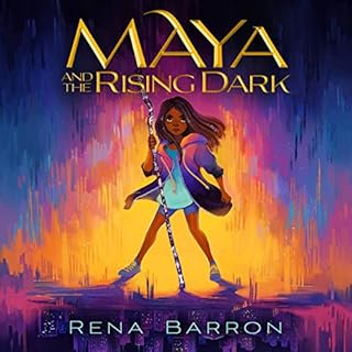 Maya and the Rising Dark Audiobook By Rena Barron cover art