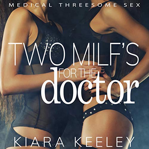 Two MILFs for the Doctor cover art