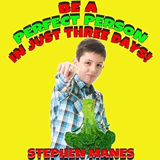 Be a Perfect Person in Just Three Days! Audiolibro Por Stephen Manes arte de portada