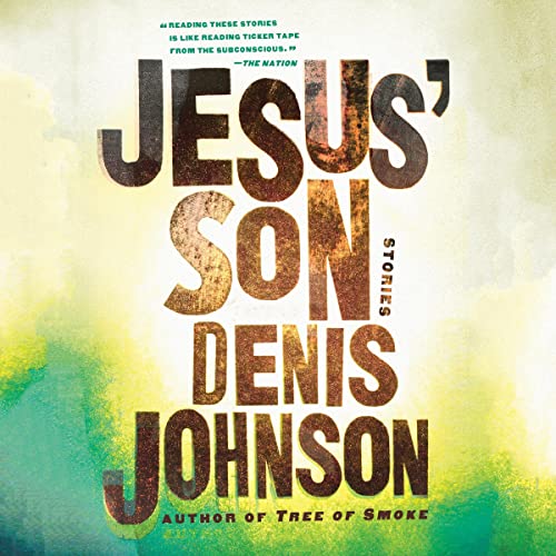 Jesus' Son Audiolibro Por Denis Johnson arte de portada