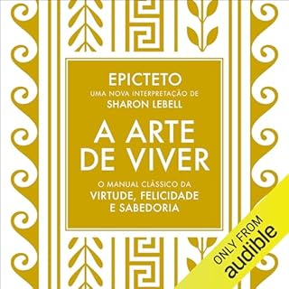 A arte de viver Audiobook By Epicteto, Sharon Lebell cover art