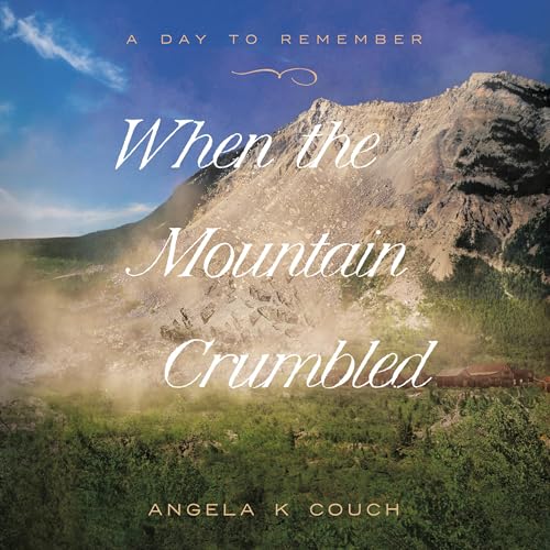 When the Mountain Crumbled Audiobook By Angela K. Couch cover art