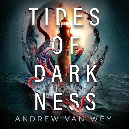 Tides of Darkness Audiobook By Andrew Van Wey cover art