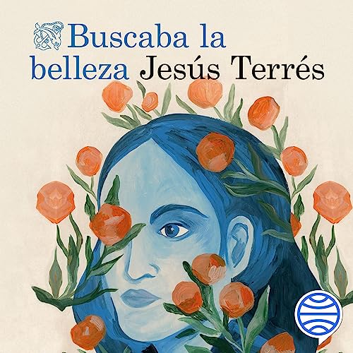 Buscaba la belleza Audiolivro Por Jesús Terrés capa