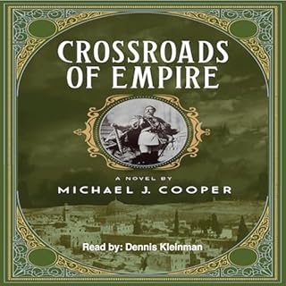 Crossroads of Empire Audiobook By Michael J. Cooper cover art