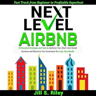 Next Level Airbnb Audiobook By Jill S. Riley cover art