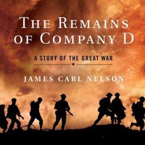 The Remains of Company D Audiolibro Por James Carl Nelson arte de portada