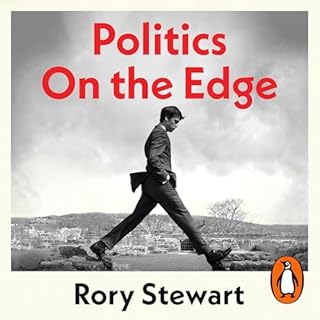 Politics on the Edge Audiobook By Rory Stewart cover art