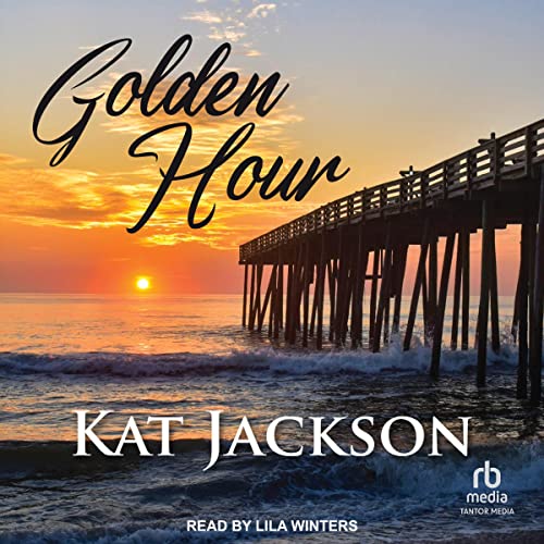 Golden Hour Audiolibro Por Kat Jackson arte de portada