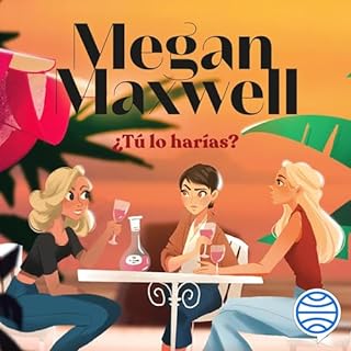 ¿Tú lo harías? Audiolibro Por Megan Maxwell arte de portada