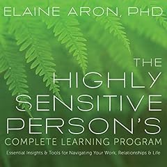 The Highly Sensitive Person's Complete Learning Program cover art