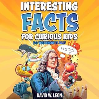 Interesting Facts for Curious Kids: Do You Know It All? Audiolibro Por David W. Leon arte de portada