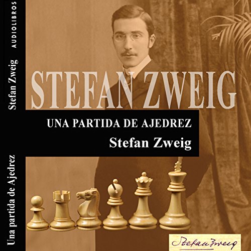 Una partida de Ajedrez [A Game of Chess] Audiolibro Por Stefan Zweig arte de portada