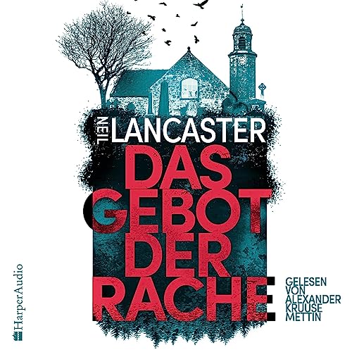 Das Gebot der Rache Audiobook By Neil Lancaster cover art