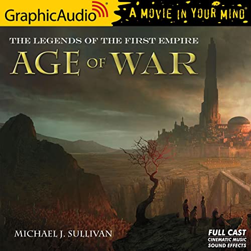 Age of War [Dramatized Adaptation] Audiolibro Por Michael J. Sullivan arte de portada