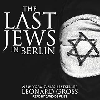 The Last Jews in Berlin Audiolibro Por Leonard Gross arte de portada