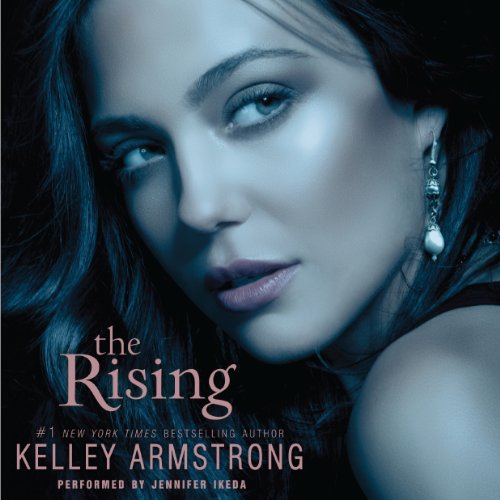 The Rising Audiobook By Kelley Armstrong cover art